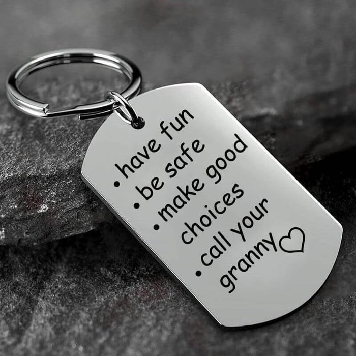 Last Day 69% OFF - š„Have Fun, Be Safe, Make Good Choices and Call Your Grandma/Grandpa Keychain