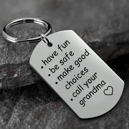 Last Day 69% OFF - 🔥Have Fun, Be Safe, Make Good Choices and Call Your Grandma/Grandpa Keychain